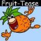 Fruit-Tease