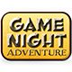 Game Night: Adventure