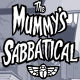 The Mummy's Sabbatical